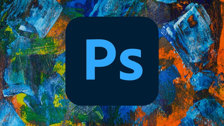 Learn Basics of Adobe Photoshop CC 2022 for Beginners