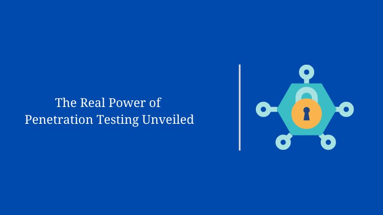Read more about the article The Real Power of Penetration Testing Unveiled