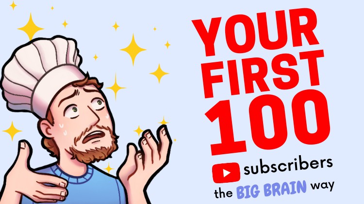 Read more about the article Your first 100 YouTube subscribers, the BIG BRAIN way!