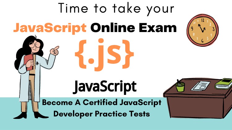 Read more about the article 2022 Become A Certified JavaScript Developer: Practice Tests