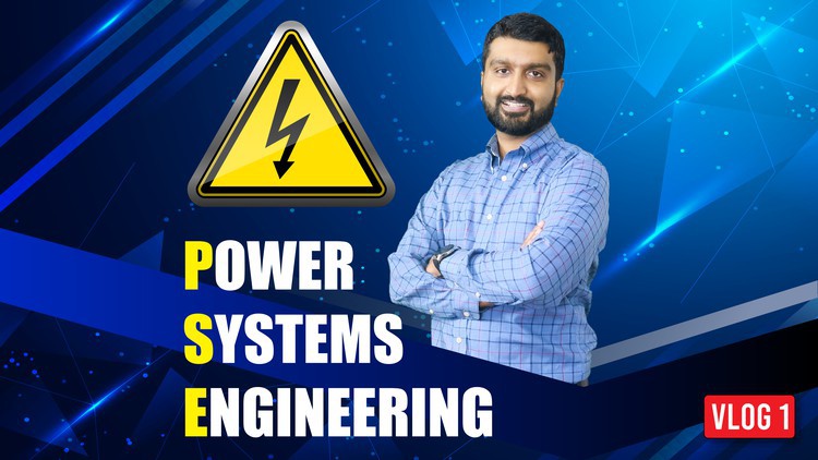 Read more about the article Power Systems Engineering – Vlog1