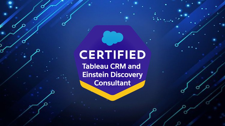 Salesforce Tableau CRM & Einstein Discovery Consultant Test