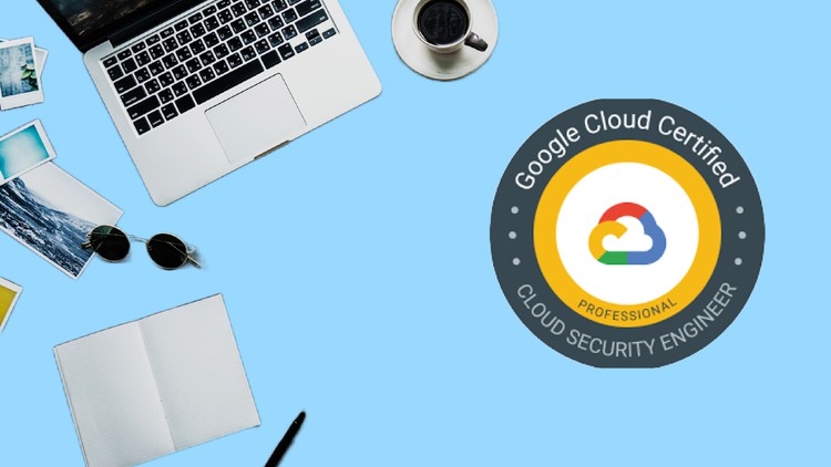 Read more about the article Google Cloud Certified Professional Cloud Security Engineer