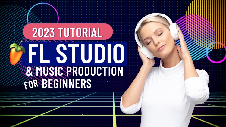 Music Production with FL Studio