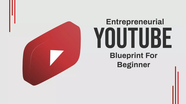 The Ultimate YouTube Blueprint for Entrepreneurial Success