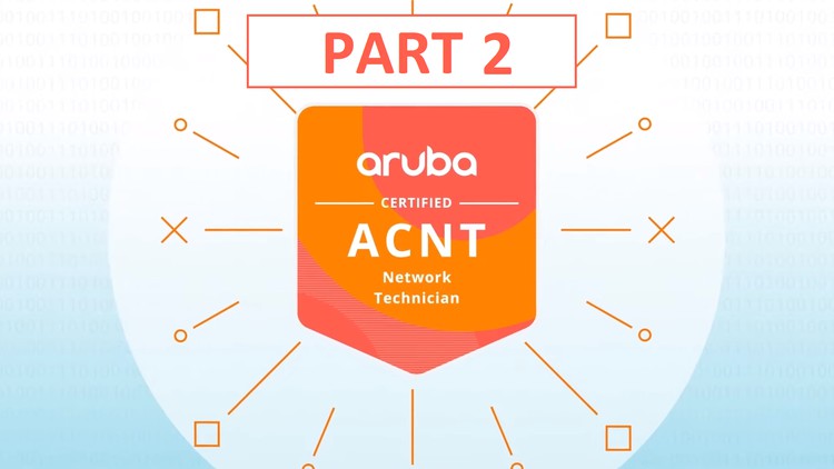 An Introduction to Aruba Networking Solutions – Part 2