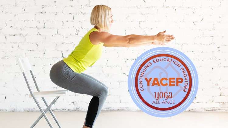 Chair Yoga Training Series - Yoga Alliance YACEP