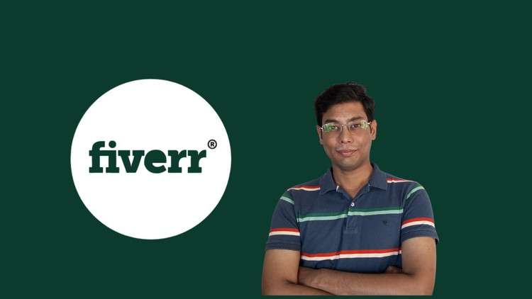 Begineer Course to start freelancing on Fiverr
