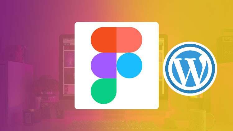 Figma to WordPress: Learn to Design and Build Website