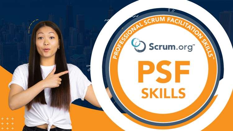 Mastering PSFS 2023 Scrum Facilitation Skills Practice Tests