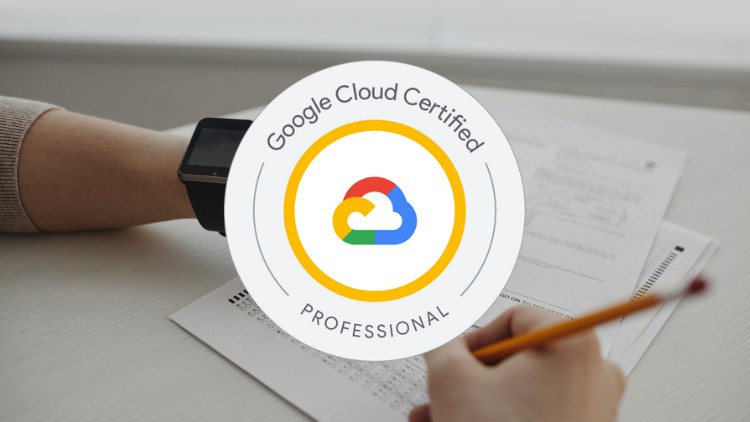 GCP PCA : Professional Cloud Architect Practice Exams 2025
