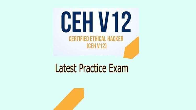 Read more about the article CEH v12 Certified Ethical Hacker Exam: 312-50 Practice Exam