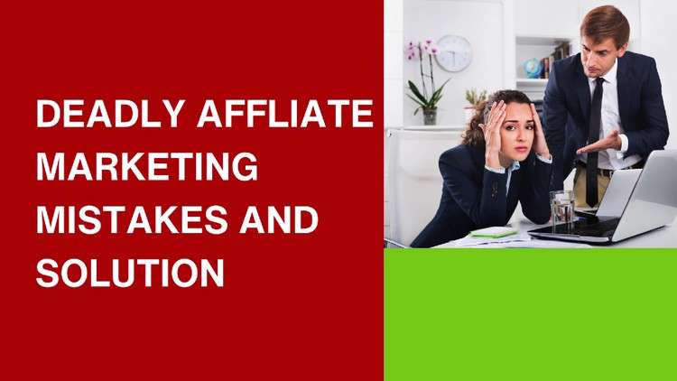 Read more about the article The Deadly Affiliates Marketing Mistakes And Solutions