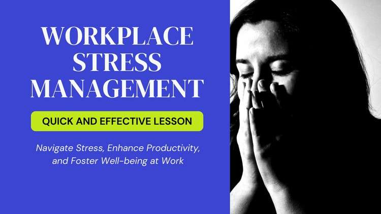 Read more about the article Workplace Stress Management – Quick and Effective Lesson