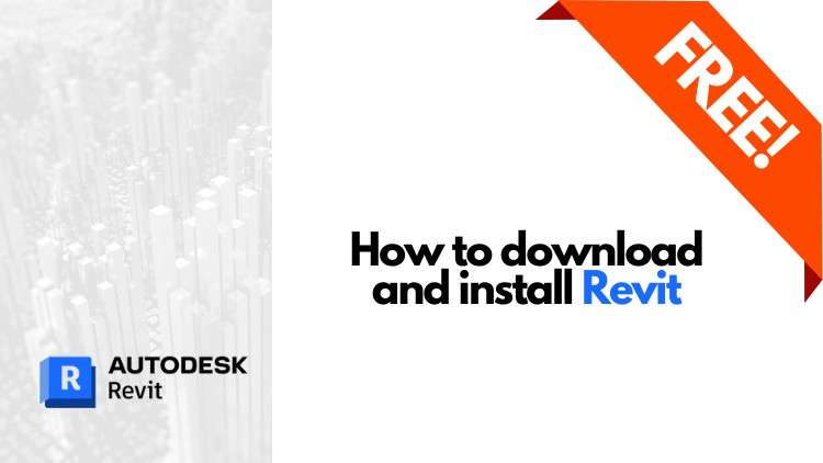 Read more about the article Autodesk Revit download and install for free!