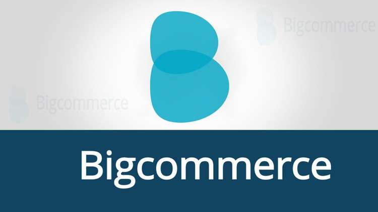 Read more about the article Create, Manage & Customize your OnLine Store by Bigcommerce