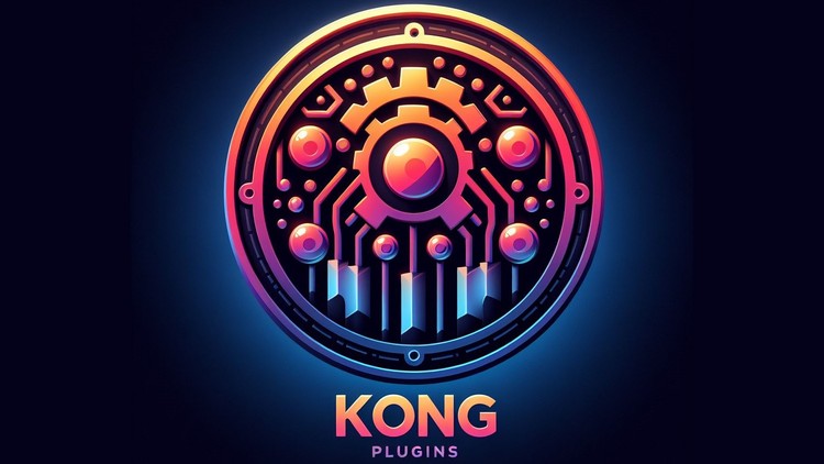 Read more about the article Kong: API Gateway from Zero to Hero