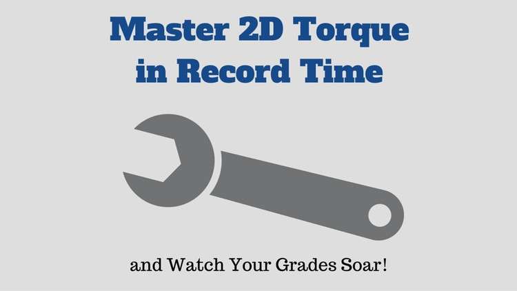 Read more about the article Physics: Master 2D Torque in Record Time