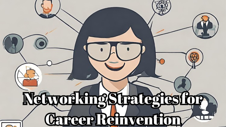 Networking Strategies for Career Reinvention After Layoff