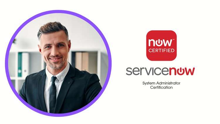 ServiceNow Certified System Administrator (CSA) Practice