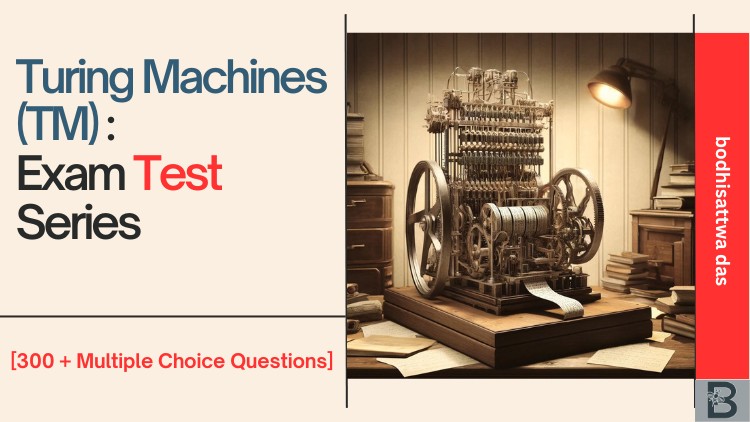Turing Machines (TM) : Exam Test Series