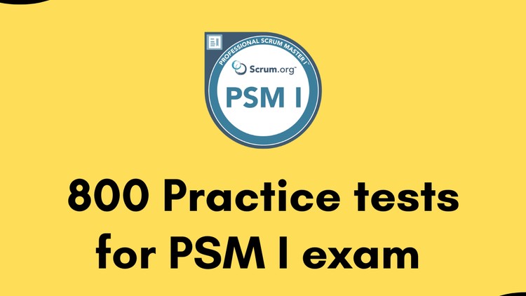 PSM I certification – 800 questions 2024