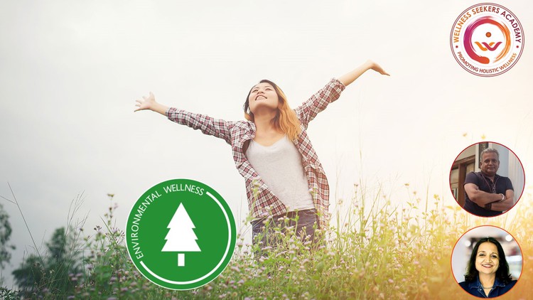 Advanced Course on Environmental Wellness