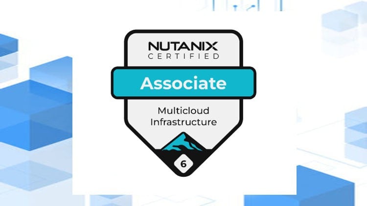 Nutanix Certified Associate (NCA) v6.10 PRACTICE EXAM