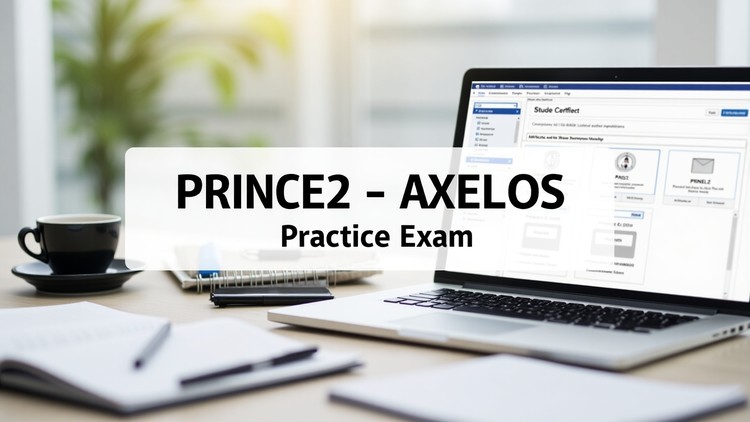 PRINCE2 – AXELOS Practice Exam