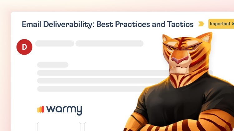 Email Deliverability: Best Practices and Tactics.