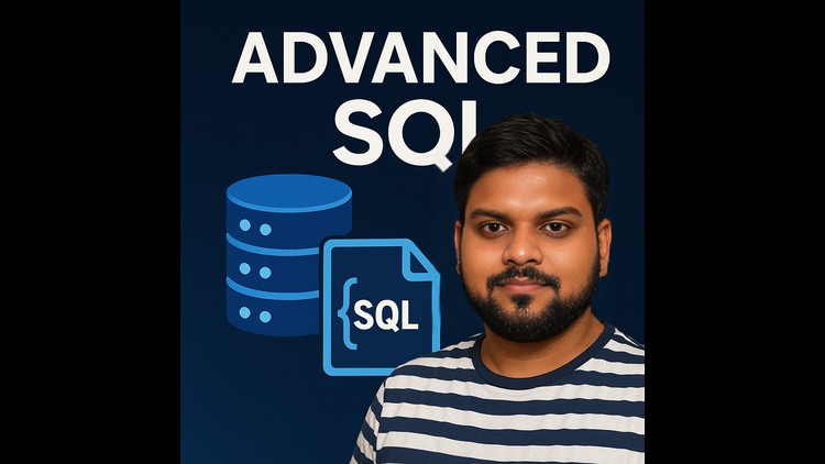 Master Advanced SQL for Data Jobs & Interviews