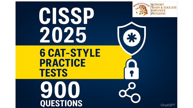 Read more about the article Pass CISSP Exam 2025: 6 Practice Exams PLUS Explanations