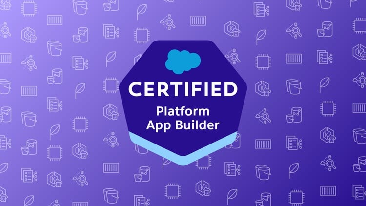Read more about the article Salesforce Platform App Builder Practice Exams 2025