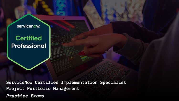 ServiceNow Project Portfolio Management CIS-PPM Exam Prep