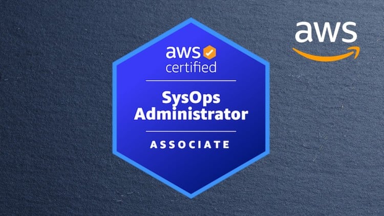 AWS SysOps Administrator Associate Complete Exam Preparation