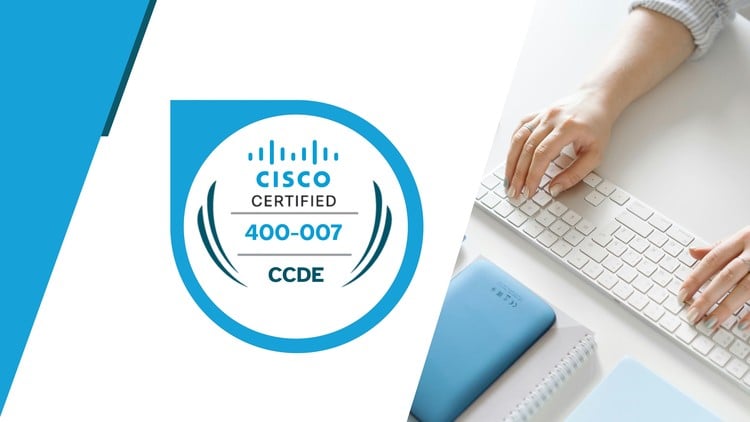 Cisco Certified Design Expert v3.0 (CCDE) Exams