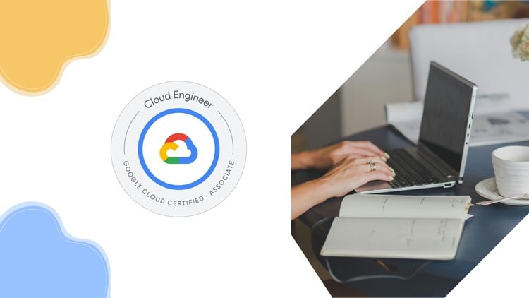 GCP ACE – Associate Cloud Engineer Practice Exams