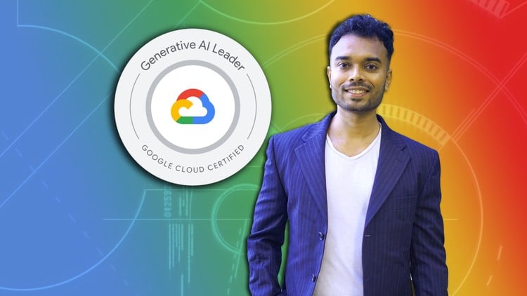 Read more about the article Google Cloud Generative AI Leader Ultimate Course 2025