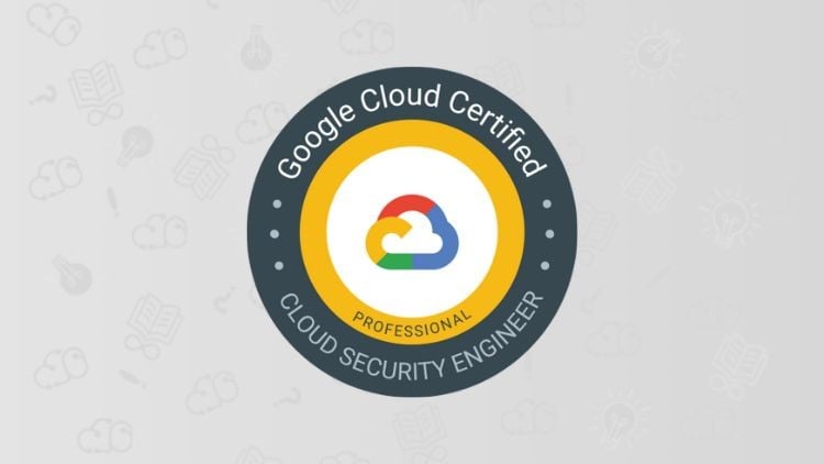 Google Cloud-Professional Cloud Security Engineer Exam 2025