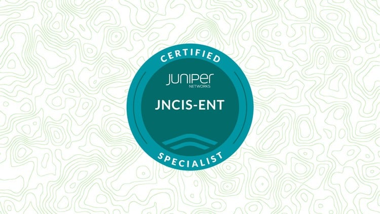 JN0-351: Juniper JNCIS-ENT Specialist Practice Exams