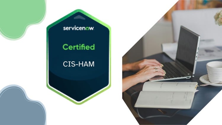 ServiceNow Hardware Asset Management CIS-HAM Practice Exams
