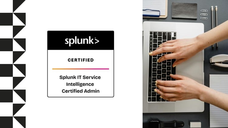 Read more about the article Splunk IT Service Intelligence Certified Admin Practice Exam