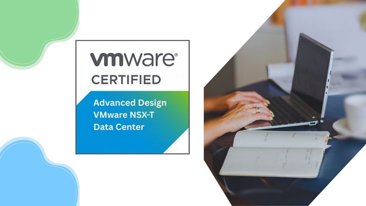 Advanced Design VMware NSX-T Data Center Exams