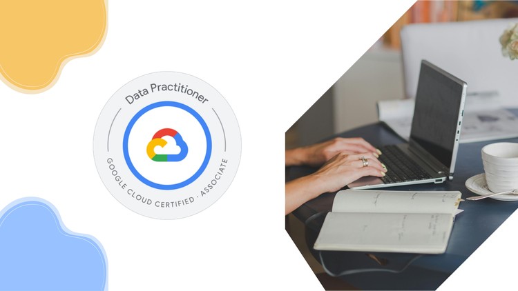 GCP ADP – Associate Data Practitioner Practice Exams