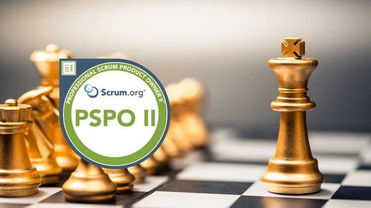 Professional Scrum Product Owner II (PSPO II) Practice Test