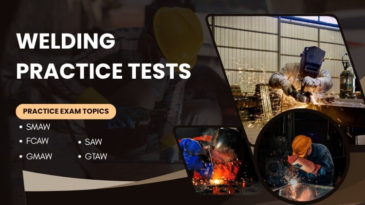 Read more about the article Welding Practice Tests: SMAW, FCAW, SAW, GTAW & GMAW