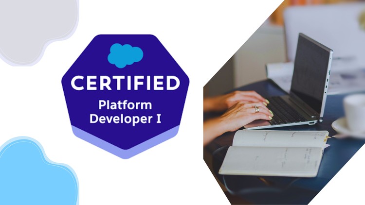 Salesforce Certified Platform Developer I Exam Prep