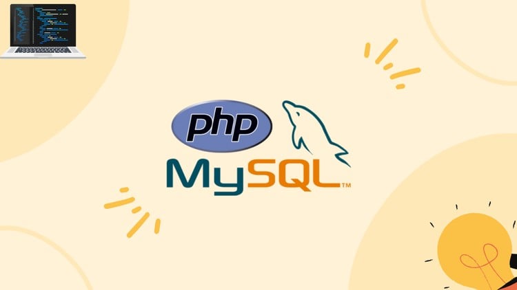 PHP – Master PHP for Back End Web Development with MySQL