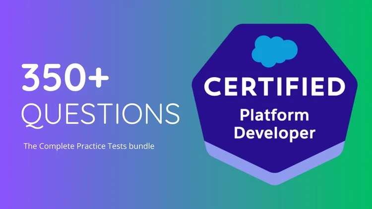 Platform Developer I Practice Tests – 350+ Questions 2025