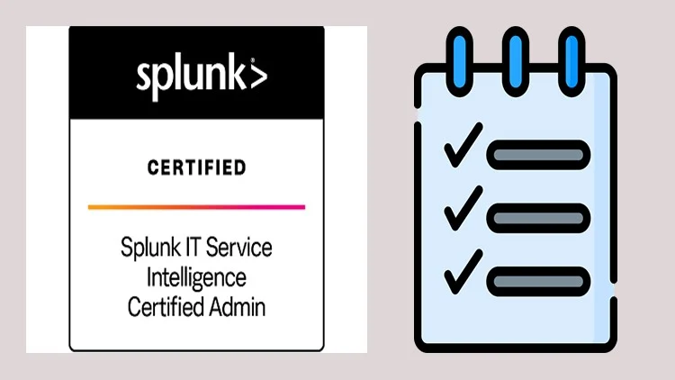 Splunk ITSI Certified Admin SPLK-3002: Practice Tests 2026